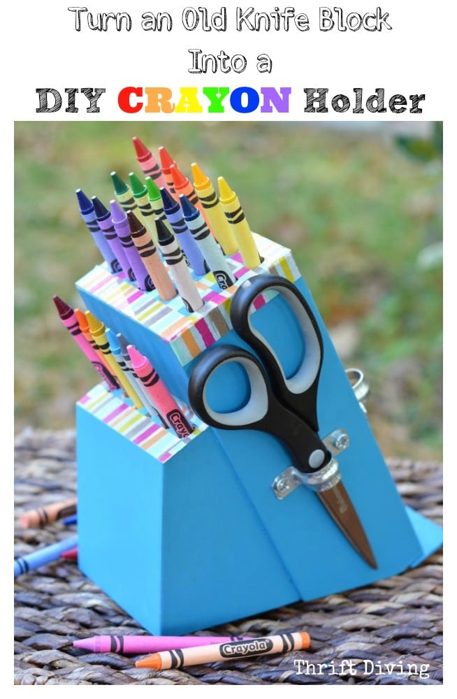Repurposed Knife Block Ideas: Turn a knife block into a DIY crayon holder. - Thrift Diving