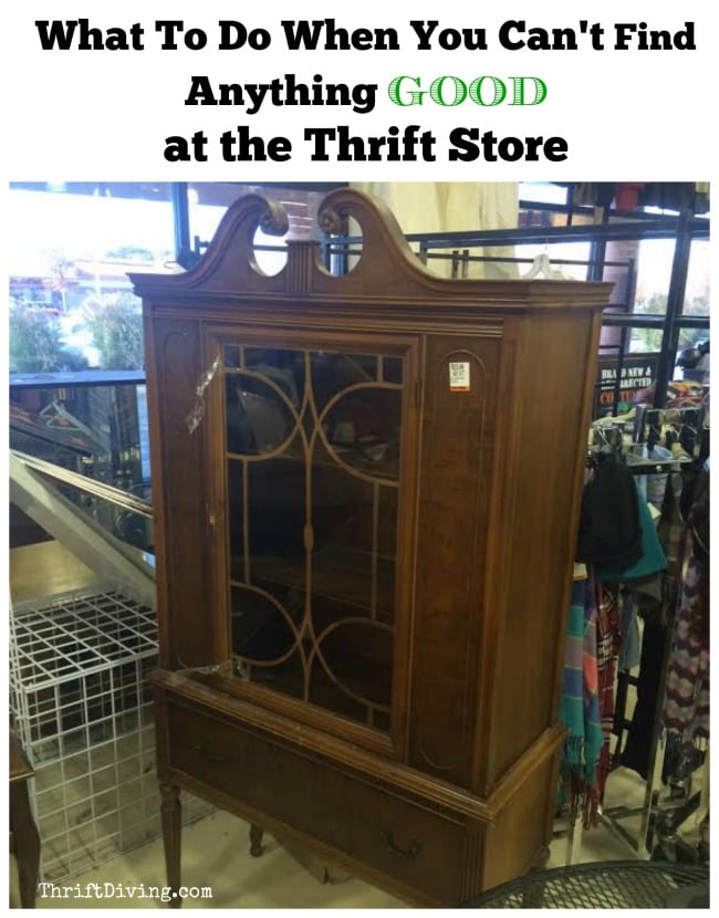 What to do when you can't find anything GOOD at the thrift store - Tips for alternative ways to score big - Thrift Diving