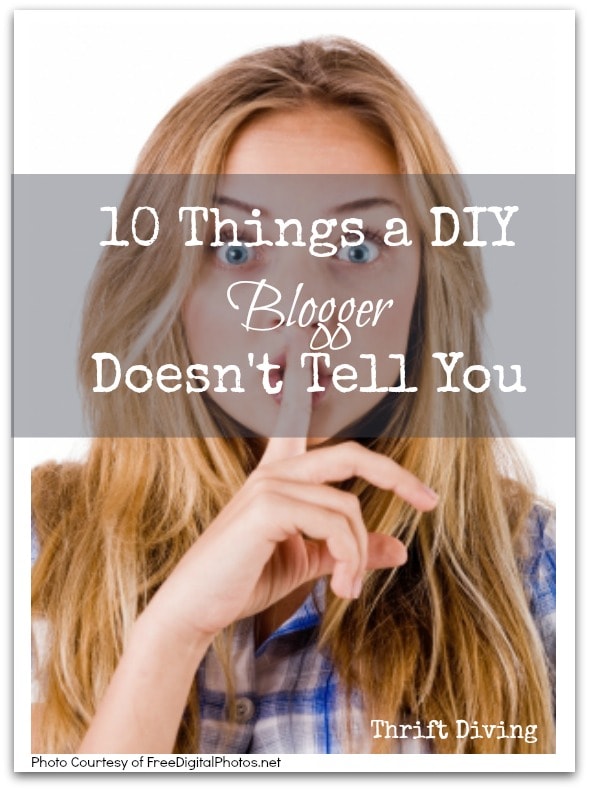 10 Things a DIY Blogger Doesn’t Tell You