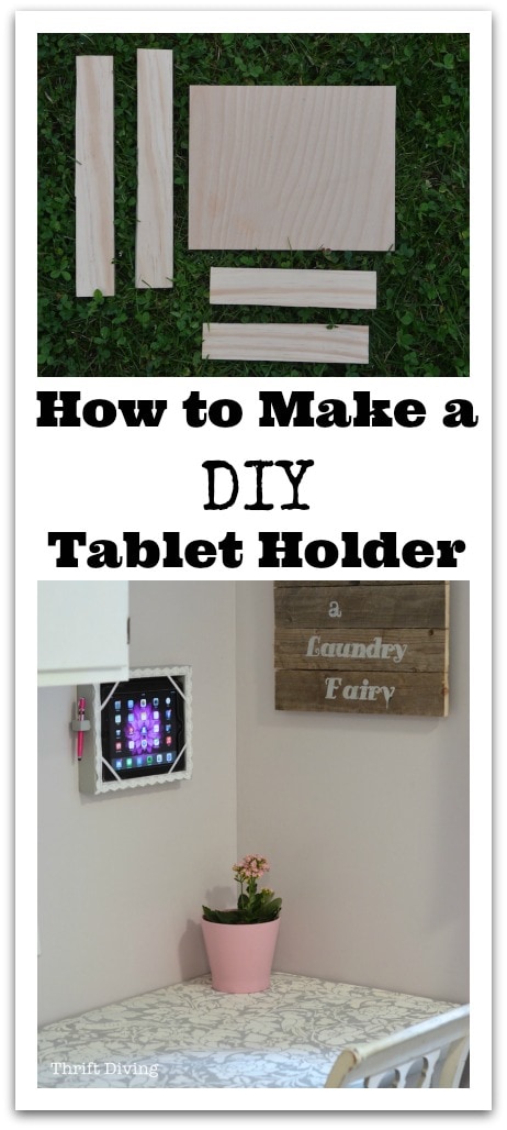 How to Make a DIY Tablet Holder - Thrift Diving - PIN THIS