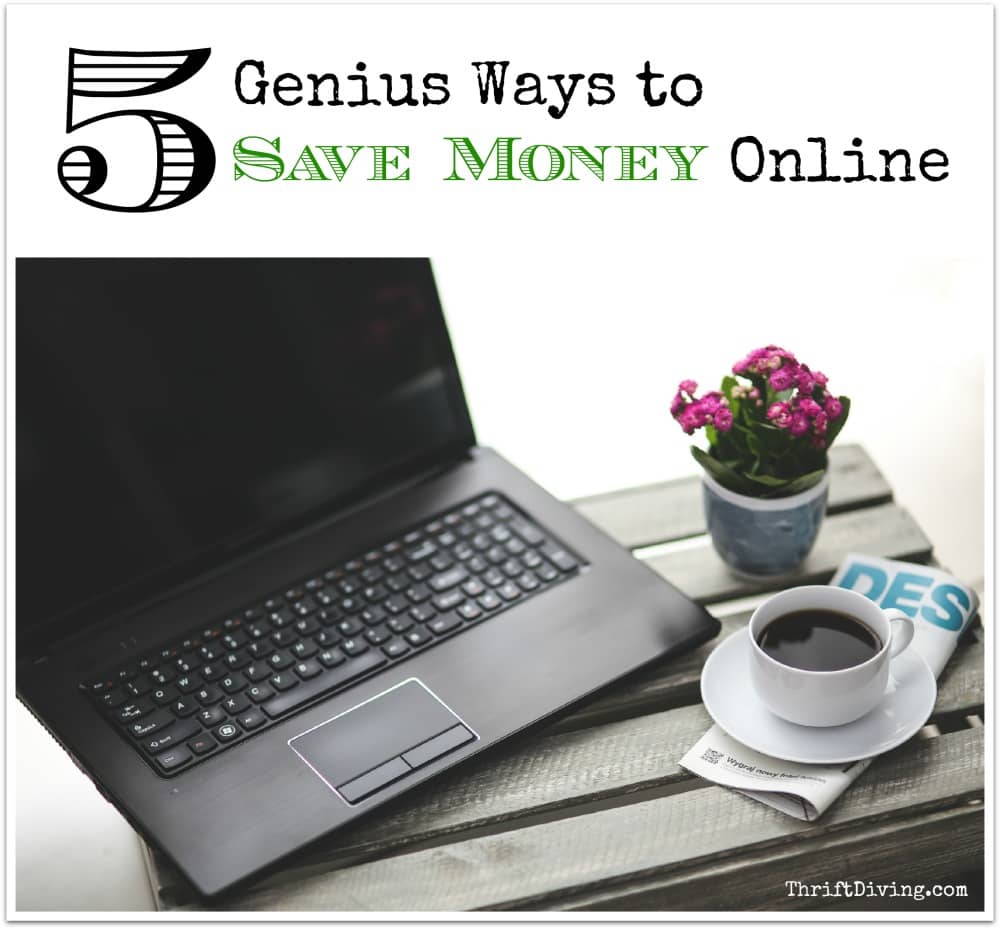 5 Genius Ways to Save Money Online