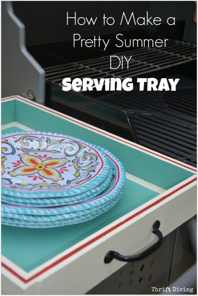 How to Make a Pretty Summer DIY Serving Tray