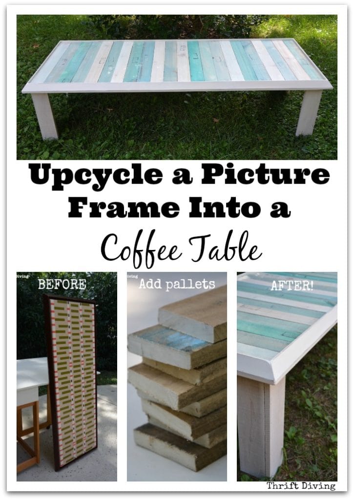 Upcycle a Picture Frame Into a DIY Coffee Table - With pallets, power tools, and paint - Thrift Diving
