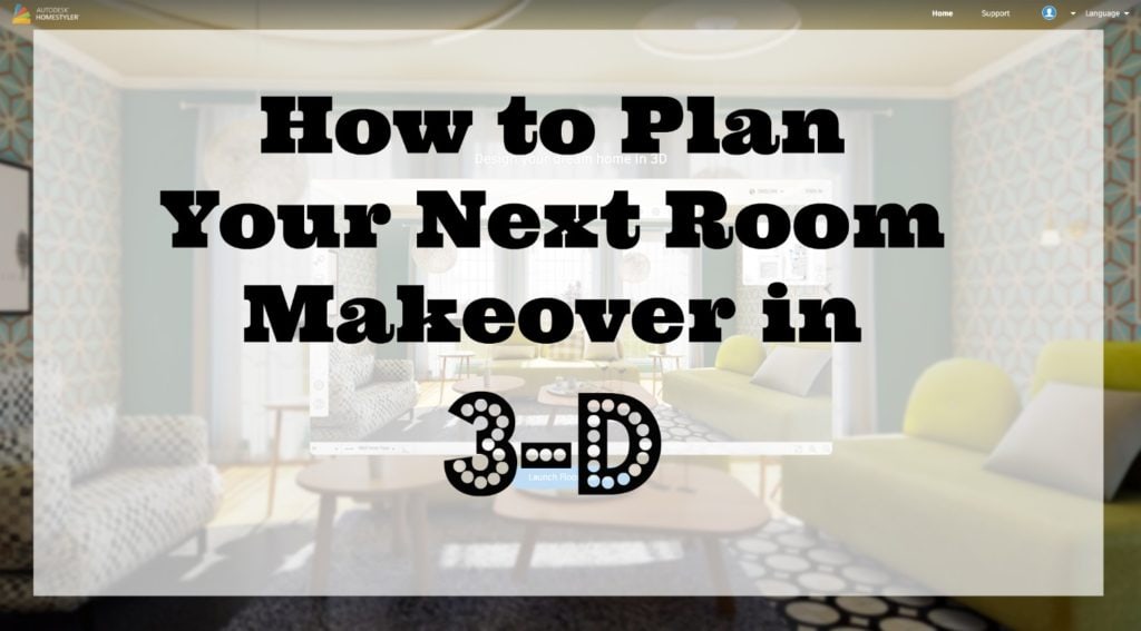 How to Plan Your Next Room Makeover in 3-D