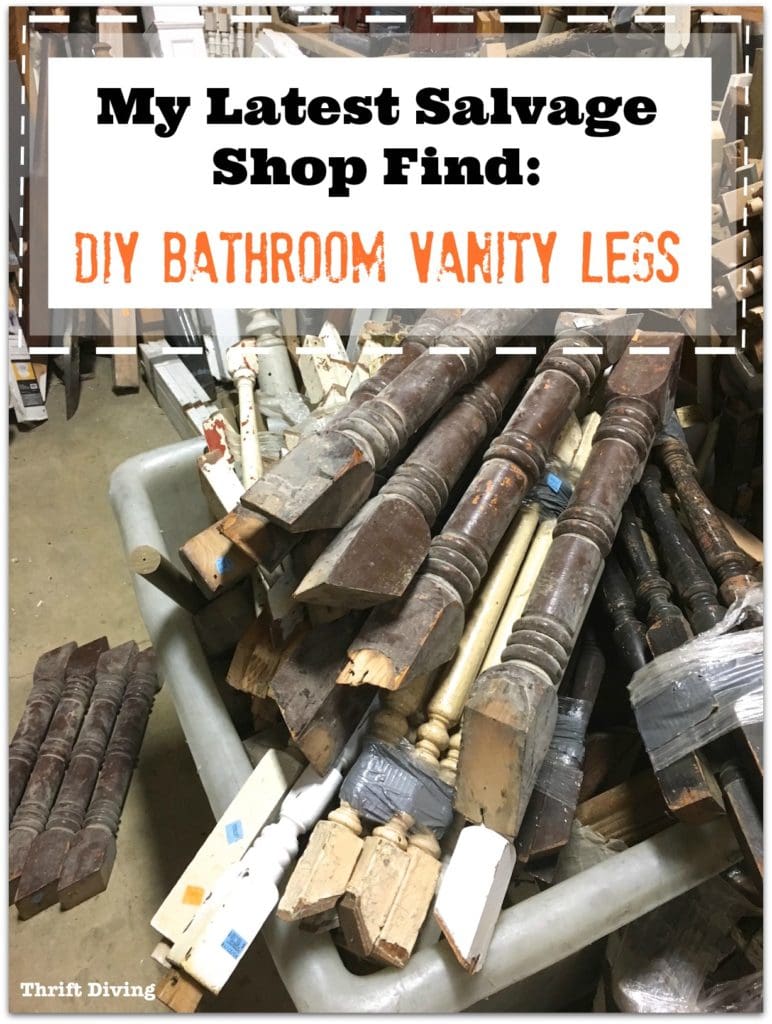 My latest salvage shop find - DIY Bathroom Vanity Legs