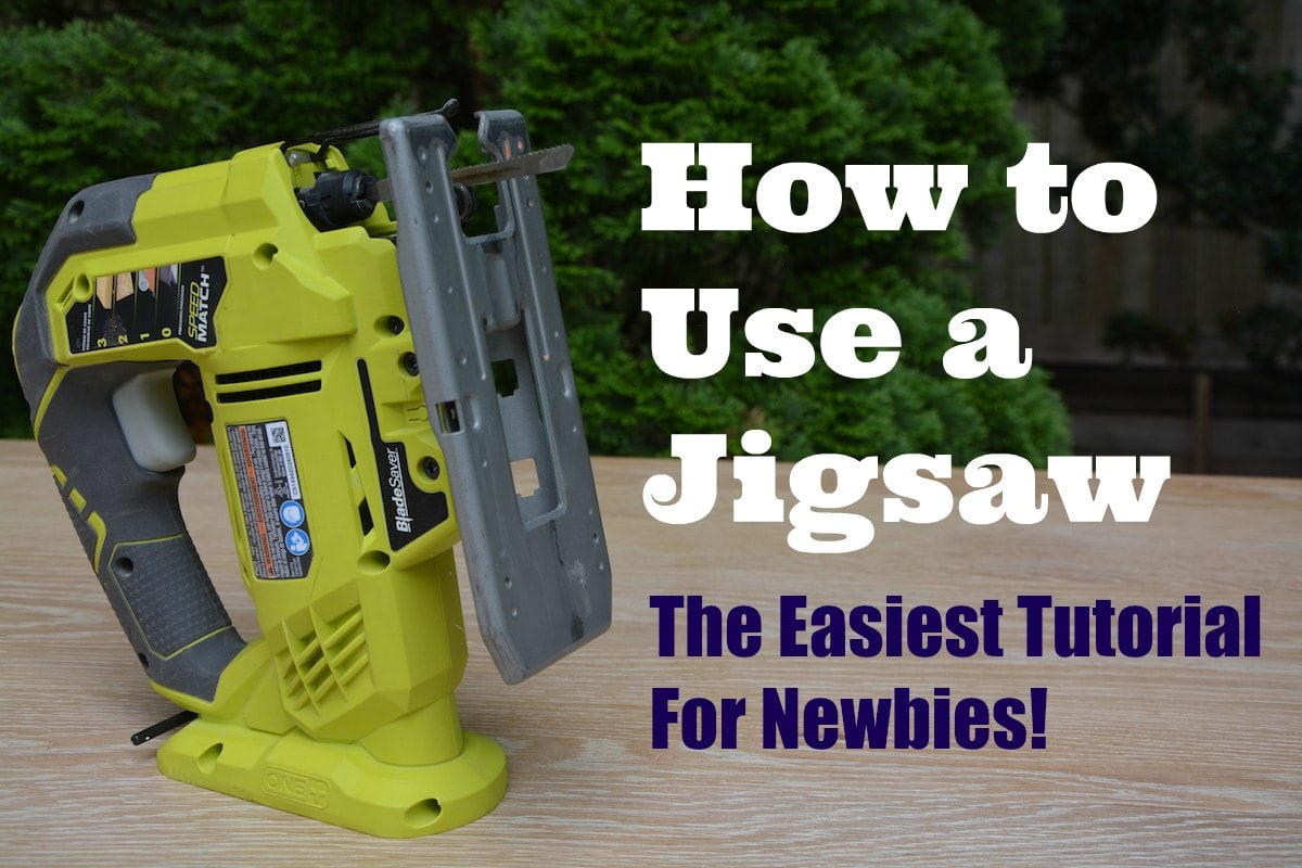 How to Use a Jigsaw (EASY Beginner's Guide & Video)