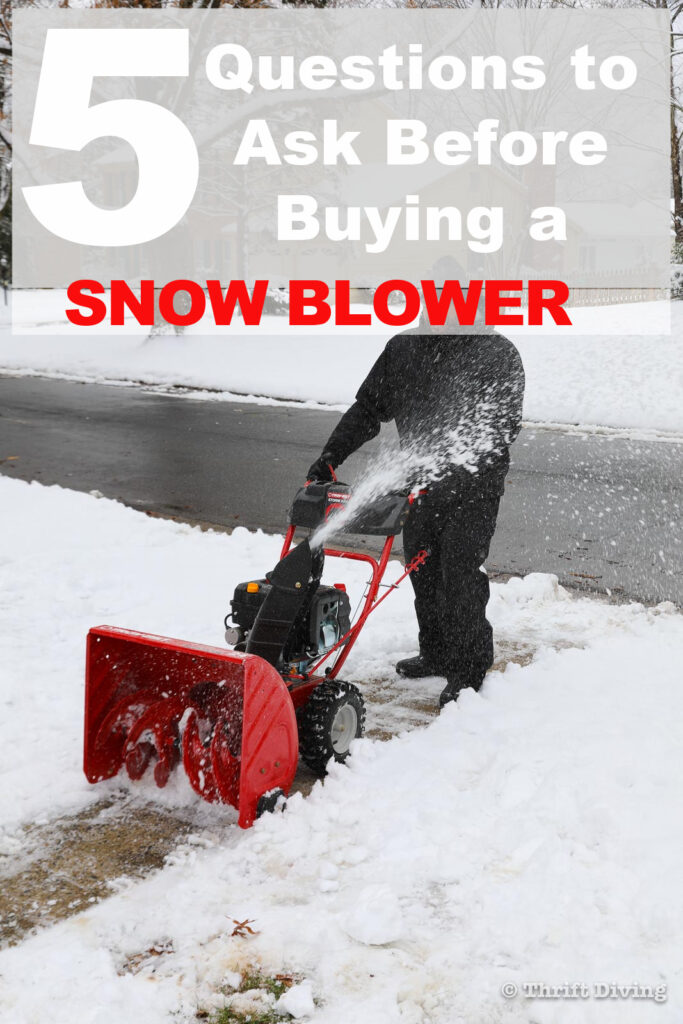 If you've never bought or used a snowblower, this post will help answer the questions that you should be asking about buying and using a snowblower: which one should you buy and how do you use it? - Thrift Diving 