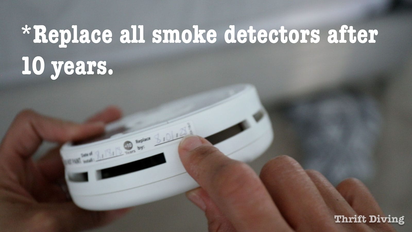 Replace smoke detectors every 10 years. - 7 Home Maintenance Tasks - Thrift Diving
